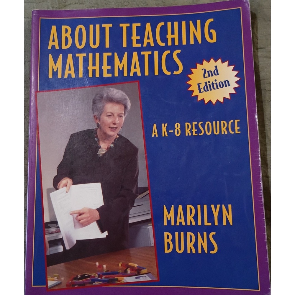 About Teaching Mathematics : A K-8‎ Resource by Marilyn Burns 2000 Homeschool